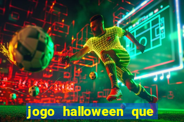 jogo halloween que ganha dinheiro